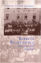 Kibbutz Buchenwald: Survivors and Pioneers