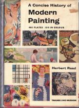 A Concise History of Modern Painting - 485 plates, 100 in colour
