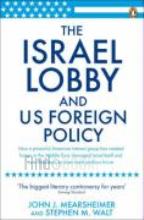 Israel Lobby and Us Foreign Policy