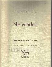 Nie wieder! &Ouml;lzeichnungen von A. Ogen. Mit einem Geleitwort von Herbert Wehner