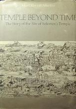 Temple beyond time: The Story of the Site of Solomon's Temple