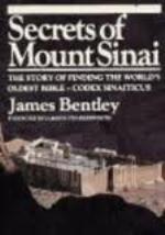 Secrets of Mount Sinai : the story of the world's oldest Bible - Codex Sinaiticus / James Bentley