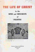 The life of Christ in the sites and monuments of Palestine : extracts from articles published in the