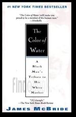 The Color of Water a Black Mans Tribute to His White Mother