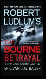 Robert Ludlums Tm The Bourne Betrayal