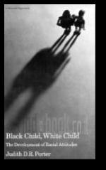 Black Child White Child The Developement of Racial Attitudes Paperback