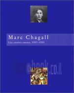 Marc Chagall: Les annees russes, 1907-1922 : 13 avril-17 septembre 1995, Musee d'art moderne de la v