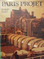 PARIS PROJET, LES HALLES. Achèvement d’un projet, Revue préparée par l’Atelier parisien d’urbanisme,