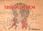 Trotzalledem - Eine Auswahl von 100 politischen Karrikaturen