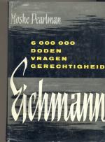 Zes miljoen doden vragen gerechtigheid Eichmann