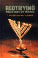 Rectifying the State of Israel - A Political Platform Based on Kabbalah