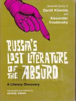 Russia's Lost Literature of the Absurd: A Literary Discovery - Selected Works of Daniil Kharms & Ale