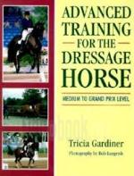 Advanced Training for the Dressage Horse
