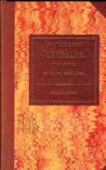 Jerusalem : year-book for the diffusion of an accurate knowledge of ancient and modern Palestine / e
