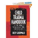 Child Trauma Handbook: A Guide for Helping Trauma-Exposed Children and Adolescents [Paperback]