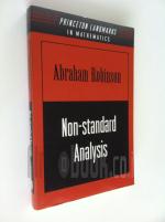 Non standard analysis / Abraham Robinson