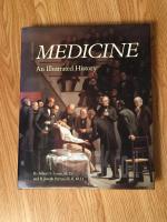 MEDICINE AN ILLUSTRATED HISTORY