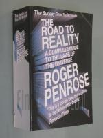 The Road to Reality : A Complete Guide to the Laws of the Universe / Roger Penrose