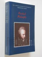 Practical Philosophy / Immanuel Kant