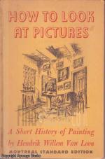 How to Look at Pictures a Short History of Painting