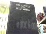 THE ODYSSEY OF THE THIRD TEMPLE