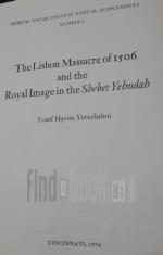 The Lisbon Massacre of 1506 and the Royal Image ib the Shebet Yehudah