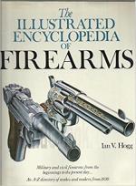 The Illustrated Encyclopedia Of Firearms