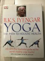 YOGA THE PATH TO HOLISTIC HEALTH