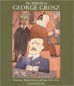 The Berlin of George Grosz