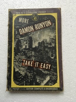 MORE DAMON RUNYON:TAKE IT EASY Fourteen Stories