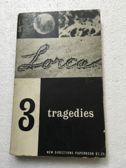 Three Tragedies of Federico Garcia Lorca