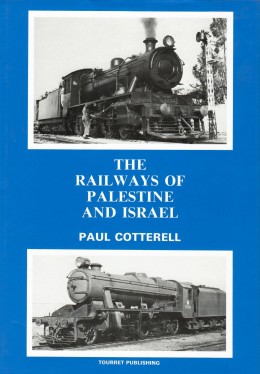 The Railways Of Palestine And Israel (חדש לגמרי!)