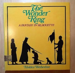 The Wonder Rings A Fantasy In Silhouette