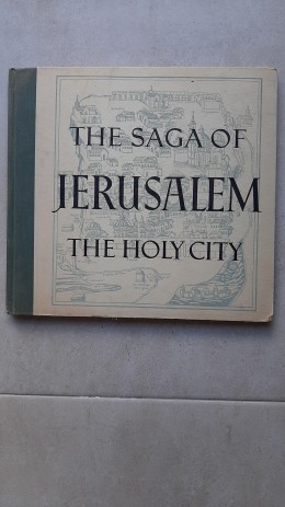 The Saga Of Jerusalem The Holy City