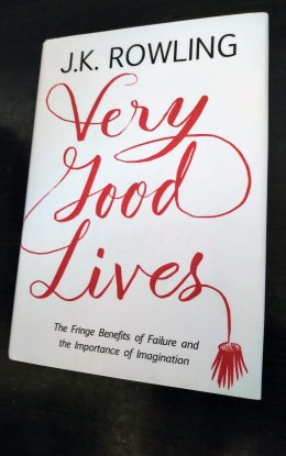 Very Good Lives: The Fringe Benefits Of Failure And The Importance Of Imagination