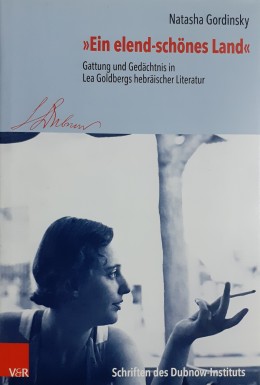 Ein Elend- Schones Land Gattung Under Gedachtnis In Lea Goldbergss Hebraischer Literatur