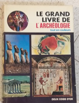 Le Grand Livre De L'archeologie