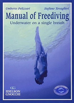 Manual Of Freediving: Underwater On A Single Breath