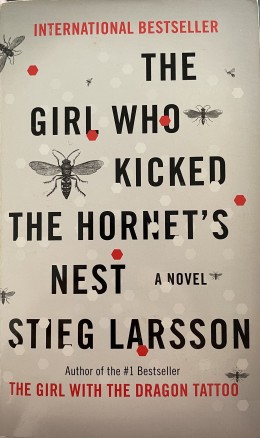 The Girl Who Kicked The Hornet’s Nest