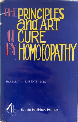 The Principals And Art Of Cure By Homeopathy