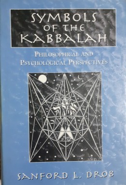 Symbols Of The Kabbalah Philosophical And Psychological Perspectives
