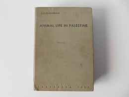 Animal Life In Palestine. An Introduction To The Problems Of Animal Ecology And Zoo-geography