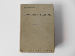 Animal Life In Palestine. An Introduction To The Problems Of Animal Ecology And Zoo-geography