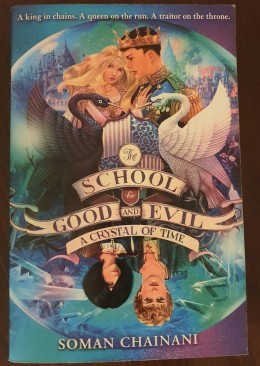 THE SCOOL FOR GOOD AND EVIL: A CRYSTAL OF TIME