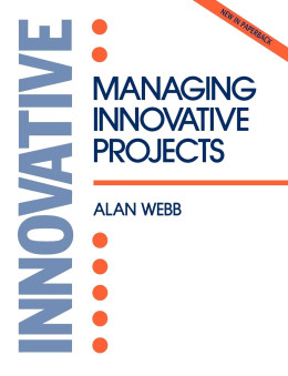 MANAGING INNOVATIVE PROJECTS