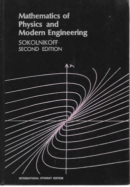 Mathematics of Physics and Modern Engineering