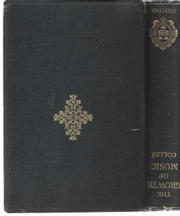 The Growth Of Music A Study In Musical History For Schools