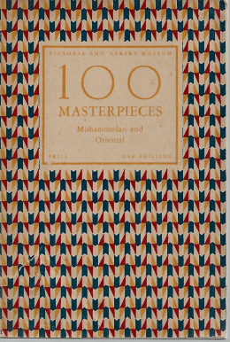 100 Master Pieces Mohammedan And Oriental Victoria & Albert Museum