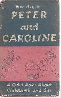 Peter and Caroline: A Child Asks About Childbirth and Sex