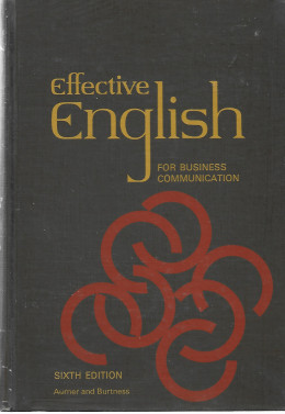 Effective English For Business Communication